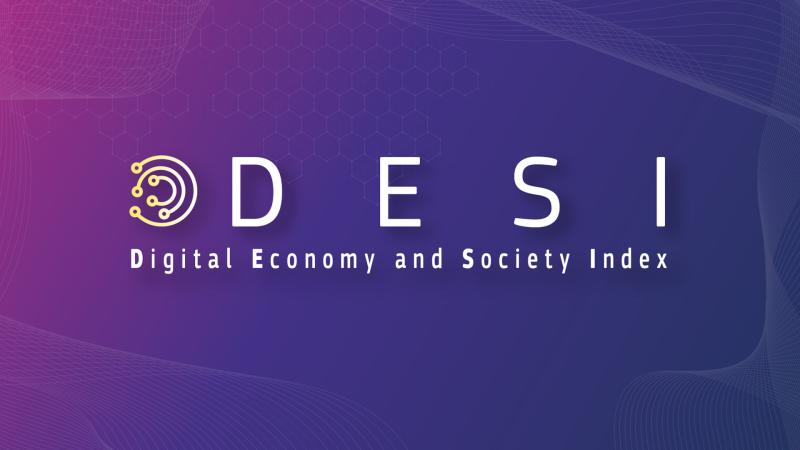 DIGITAL ECONOMY AND SOCIETY INDEX – DESI